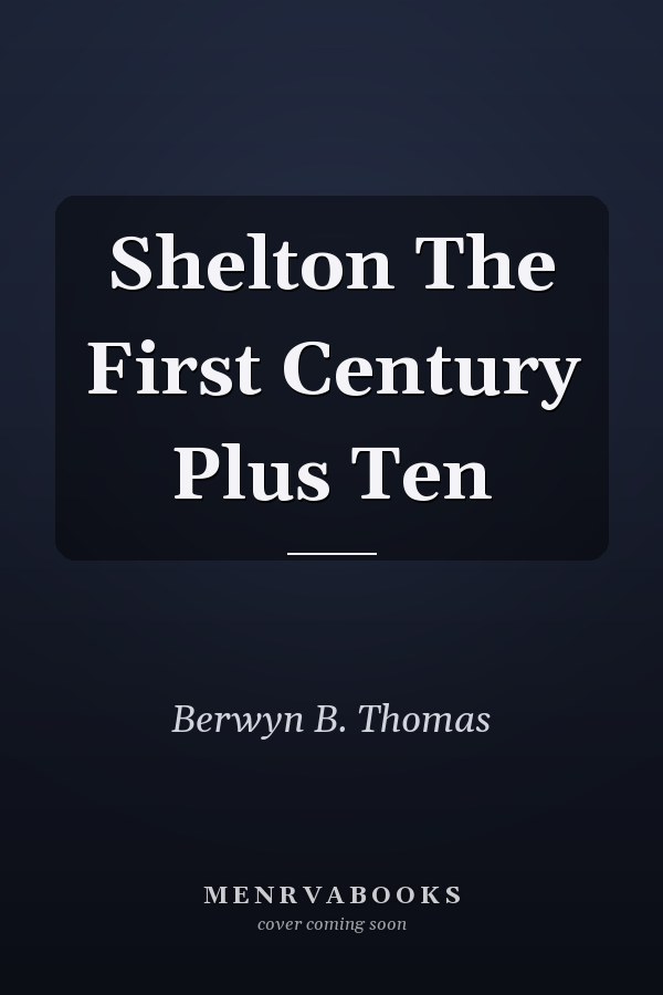 Shelton The First Century Plus Ten