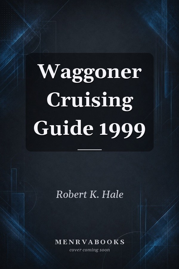 Waggoner Cruising Guide 1999
