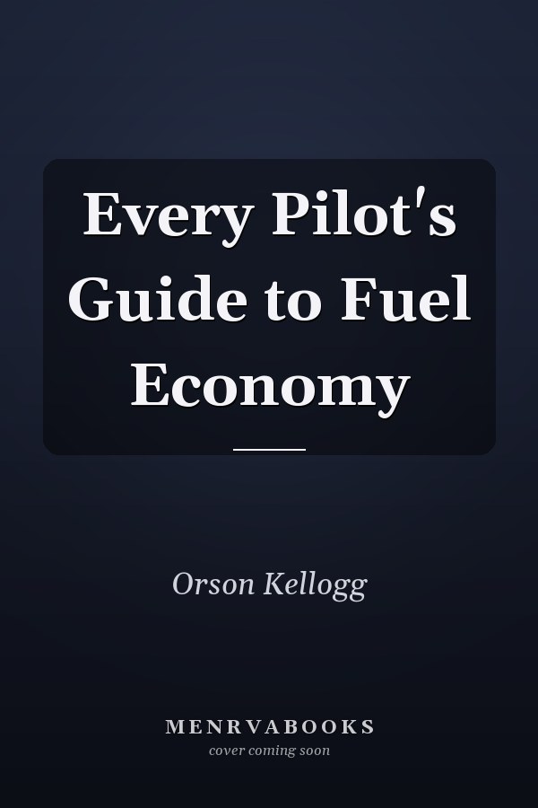 Every Pilot's Guide to Fuel Economy