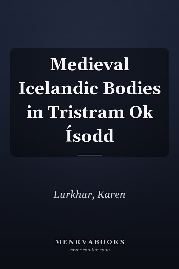 Medieval Icelandic Bodies in Tristram Ok Ísodd