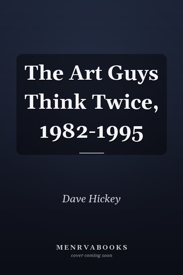 The Art Guys Think Twice, 1982-1995
