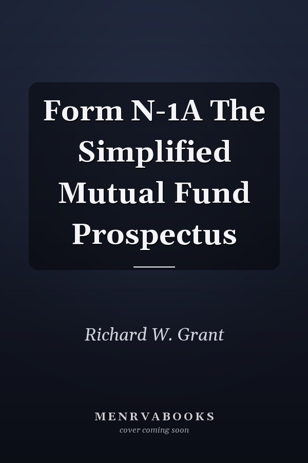 Form N-1A The Simplified Mutual Fund Prospectus