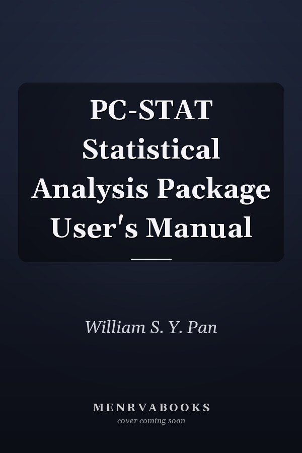 PC-STAT Statistical Analysis Package User's Manual