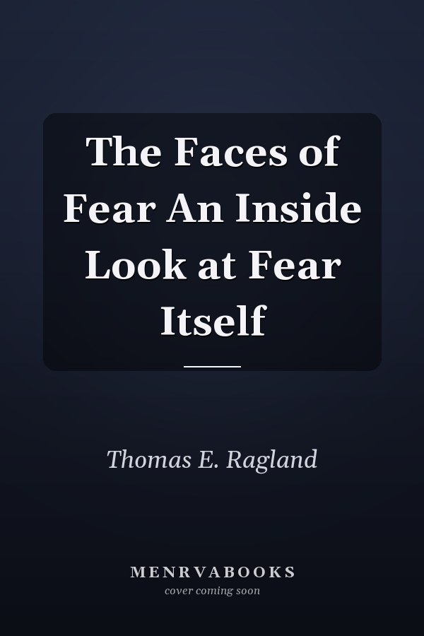 The Faces of Fear An Inside Look at Fear Itself