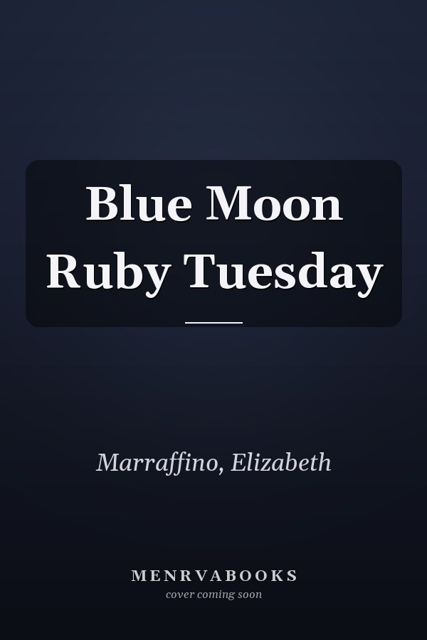 Blue Moon Ruby Tuesday