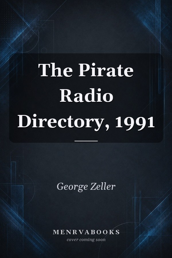The Pirate Radio Directory, 1991
