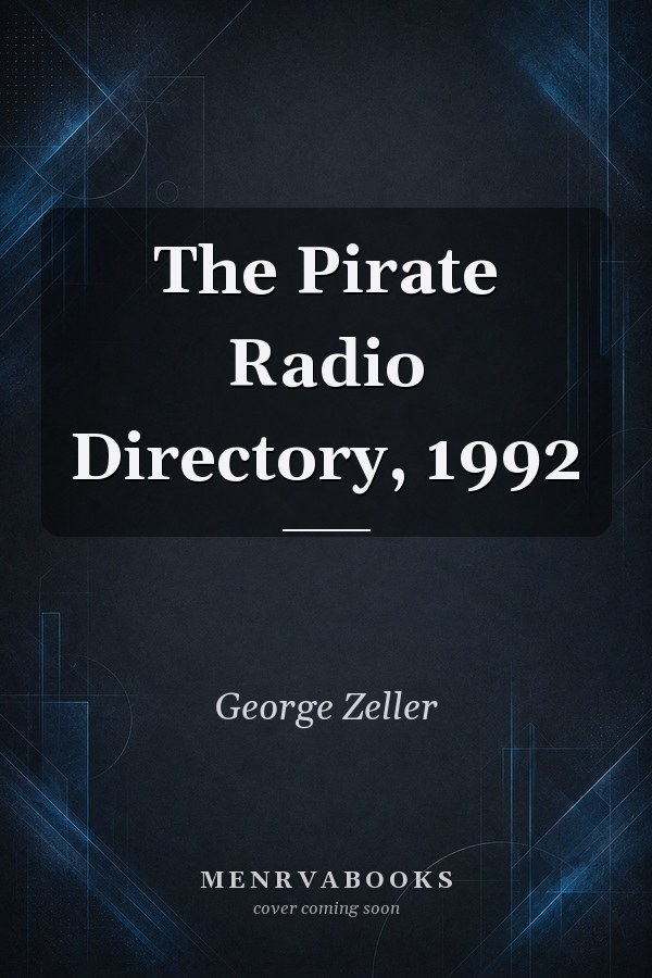 The Pirate Radio Directory, 1992