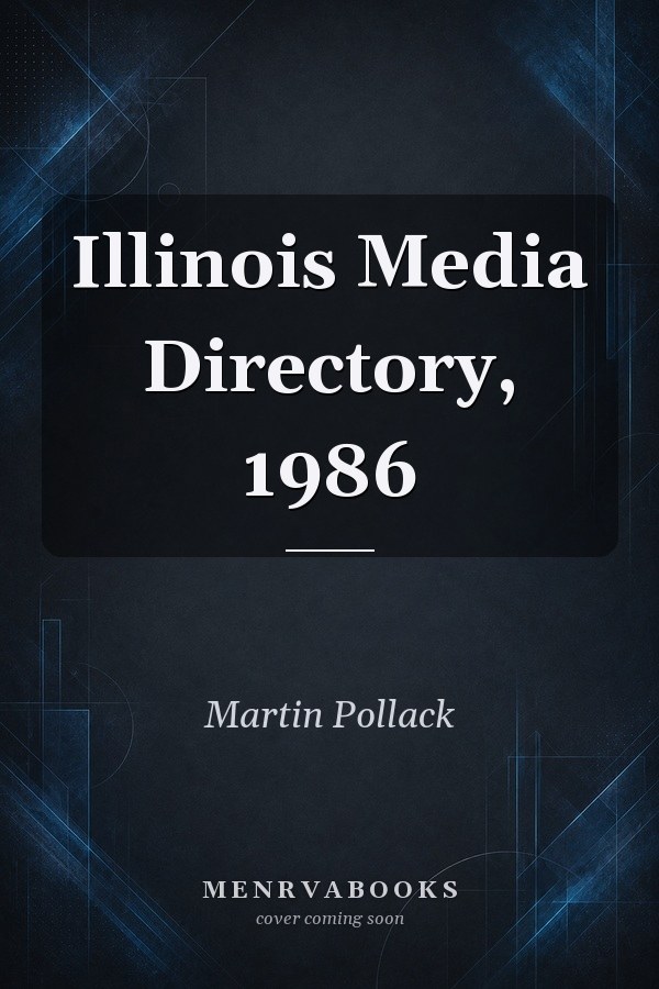 Illinois Media Directory, 1986