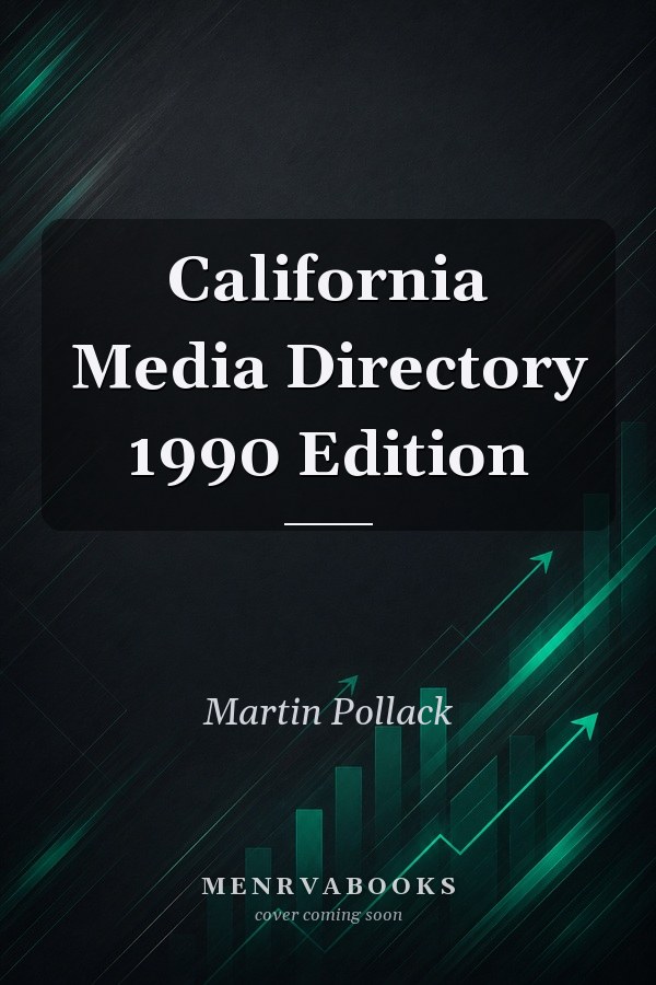California Media Directory 1990 Edition