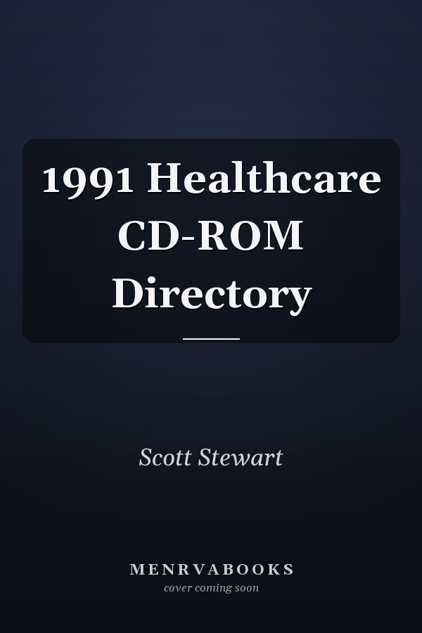1991 Healthcare CD-ROM Directory