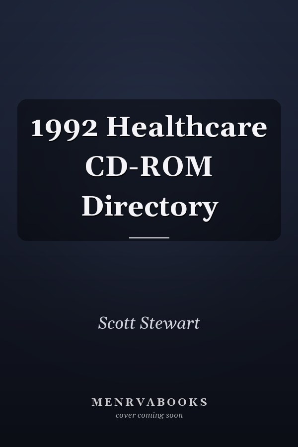 1992 Healthcare CD-ROM Directory