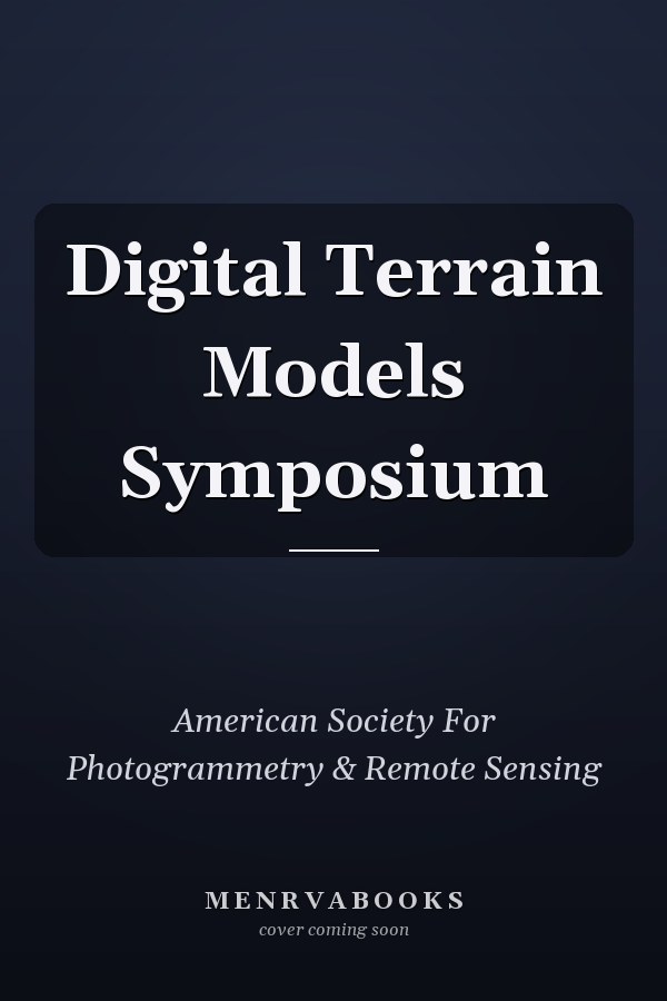 Digital Terrain Models Symposium