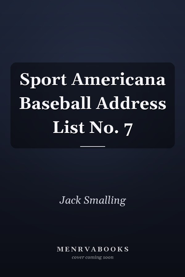 Sport Americana Baseball Address List No. 7