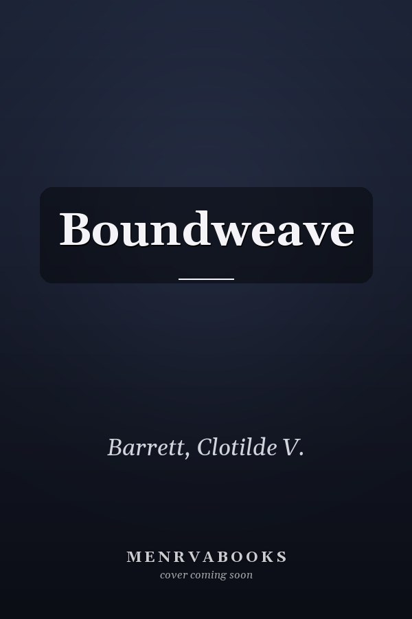 Boundweave