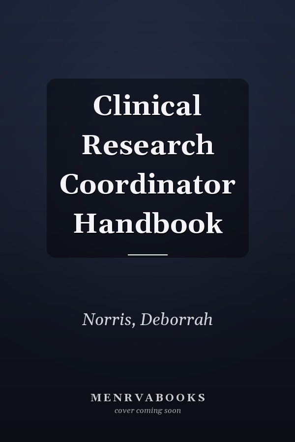 Clinical Research Coordinator Handbook