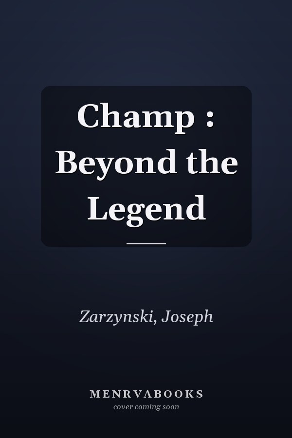 Champ : Beyond the Legend