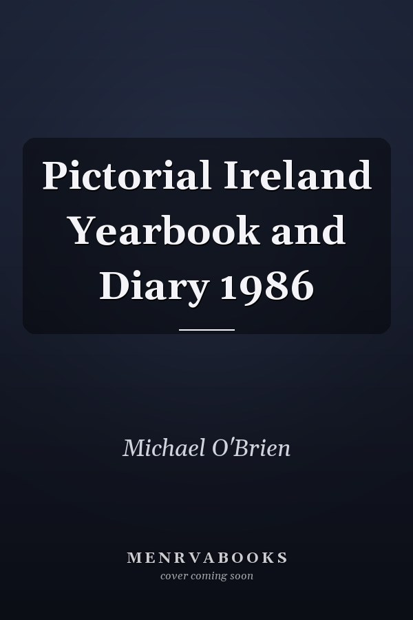 Pictorial Ireland Yearbook and Diary 1986