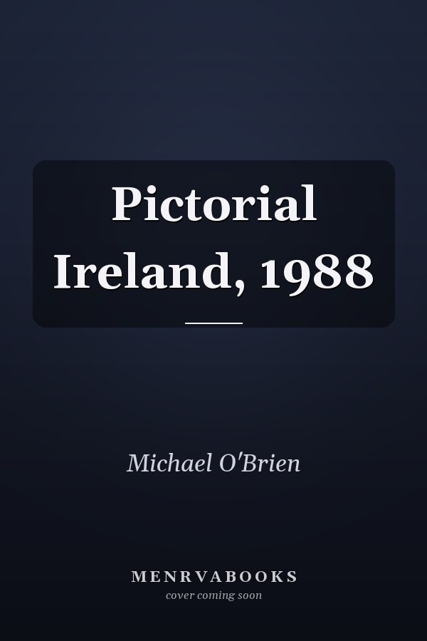 Pictorial Ireland, 1988