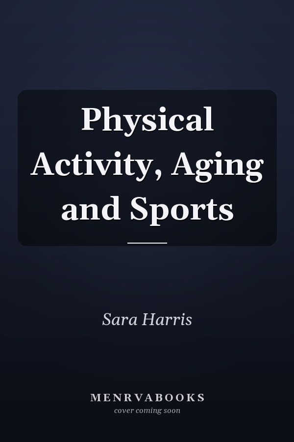 Physical Activity, Aging and Sports