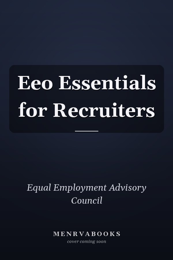Eeo Essentials for Recruiters
