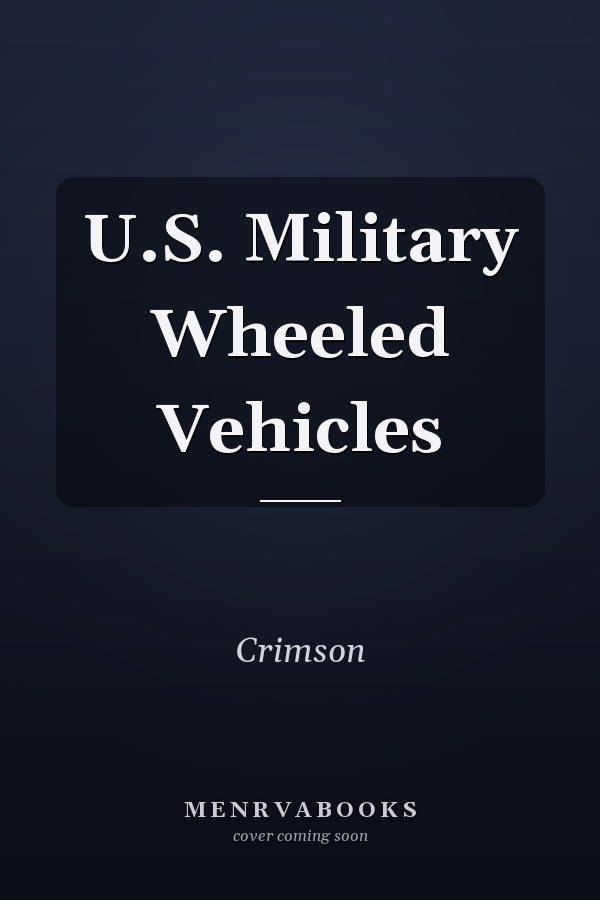 U.S. Military Wheeled Vehicles