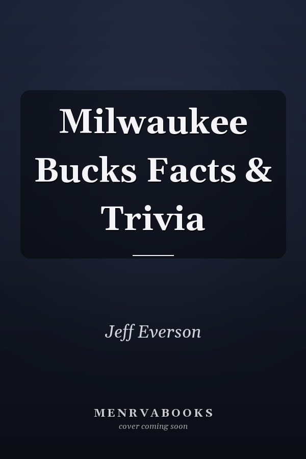 Milwaukee Bucks Facts & Trivia