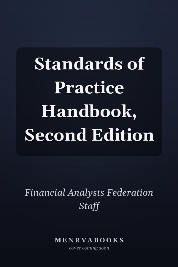 Standards of Practice Handbook, Second Edition