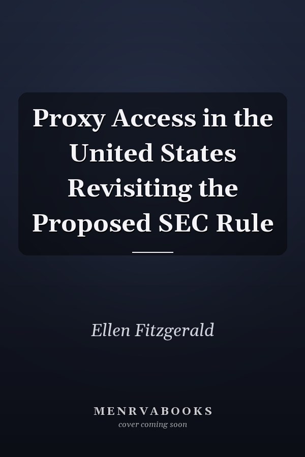 Proxy Access in the United States Revisiting the Proposed SEC Rule