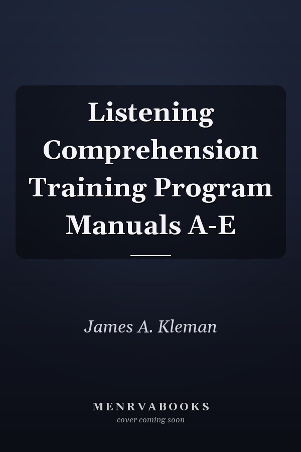 Listening Comprehension Training Program Manuals A-E