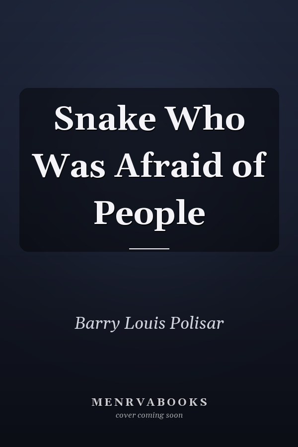 Snake Who Was Afraid of People