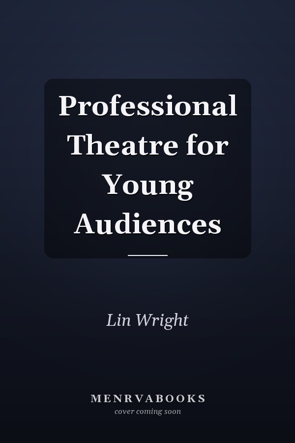 Professional Theatre for Young Audiences