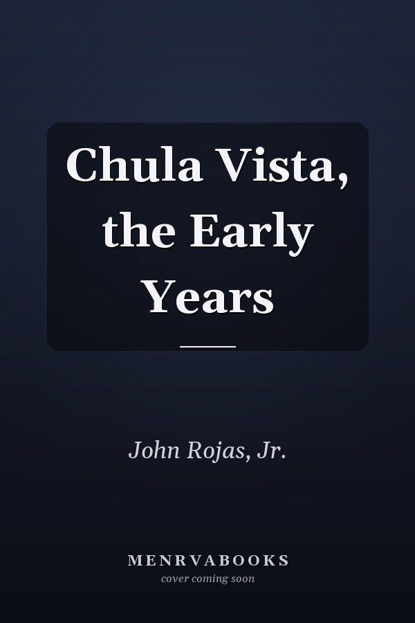 Chula Vista, the Early Years
