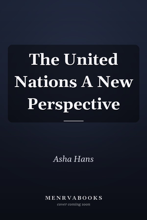 The United Nations A New Perspective