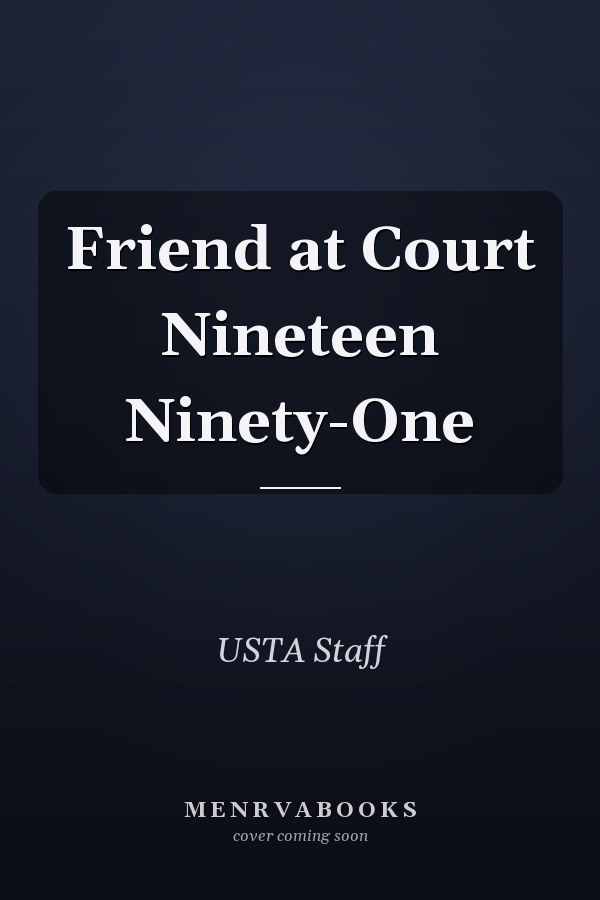 Friend at Court Nineteen Ninety-One