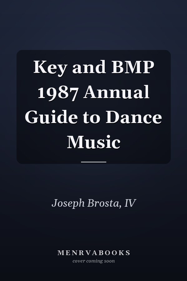 Key and BMP 1987 Annual Guide to Dance Music
