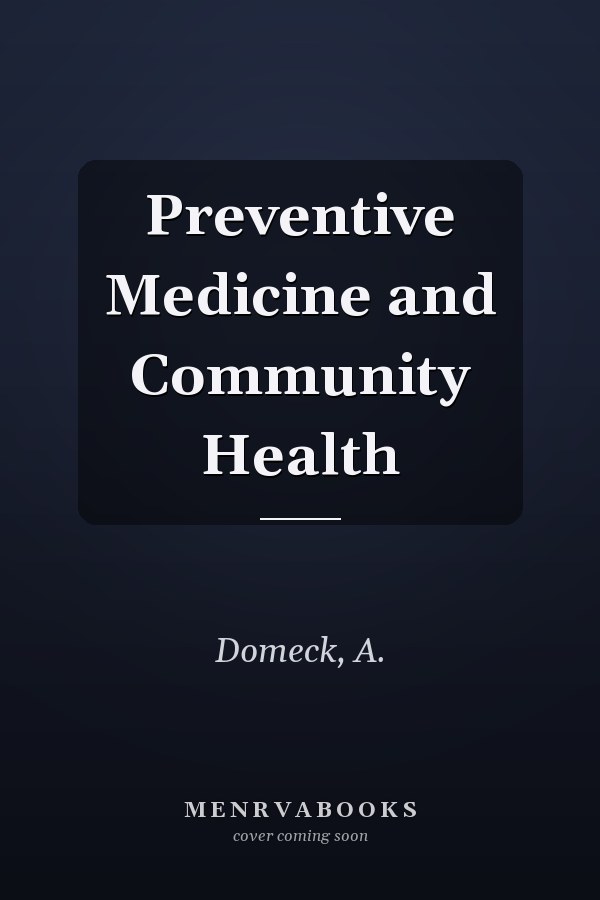 Preventive Medicine and Community Health