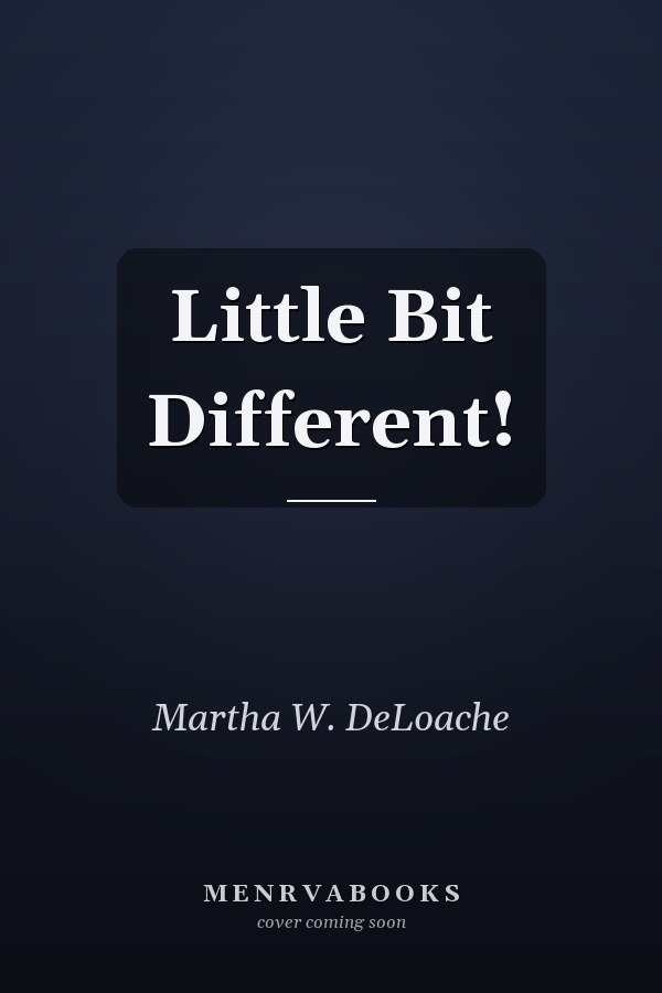 Little Bit Different!