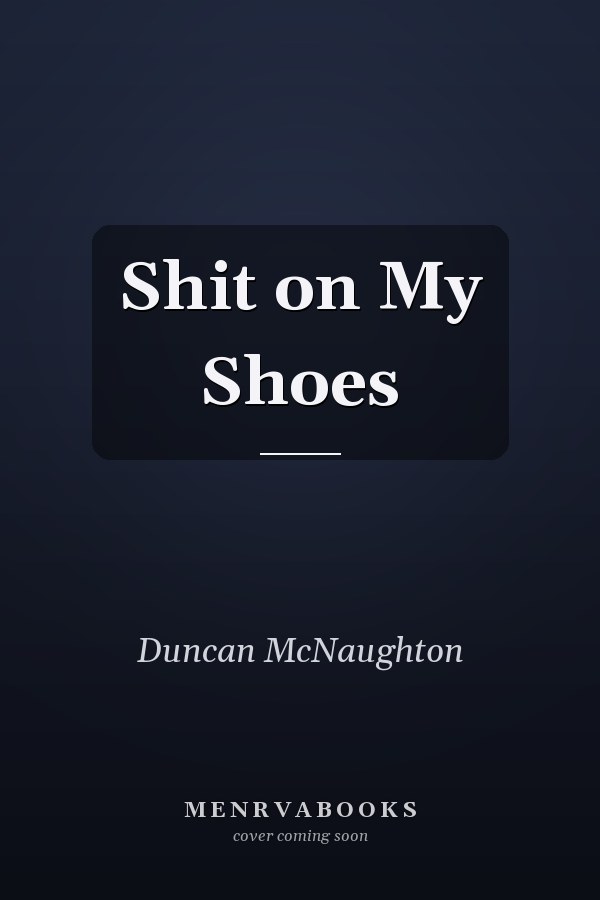 Shit on My Shoes