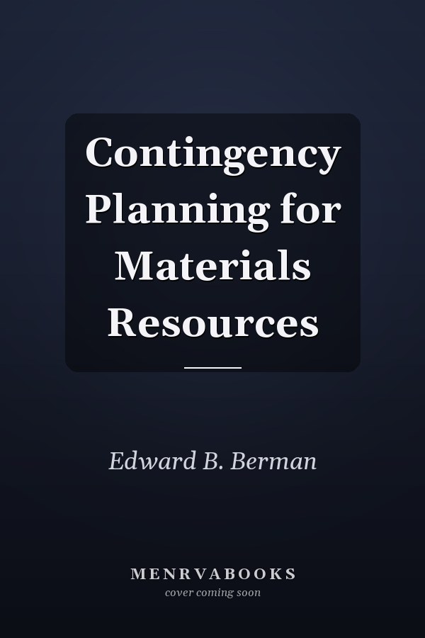 Contingency Planning for Materials Resources