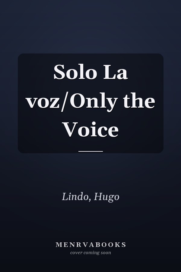 Solo La voz/Only the Voice