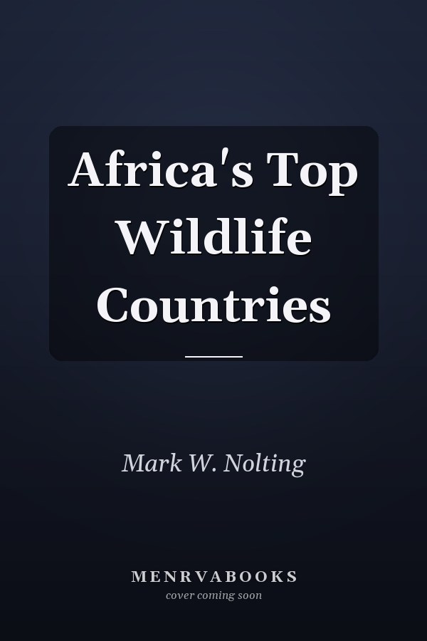 Africa's Top Wildlife Countries