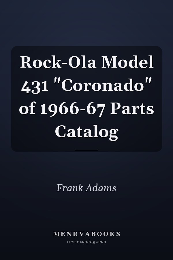Rock-Ola Model 431 "Coronado" of 1966-67 Parts Catalog