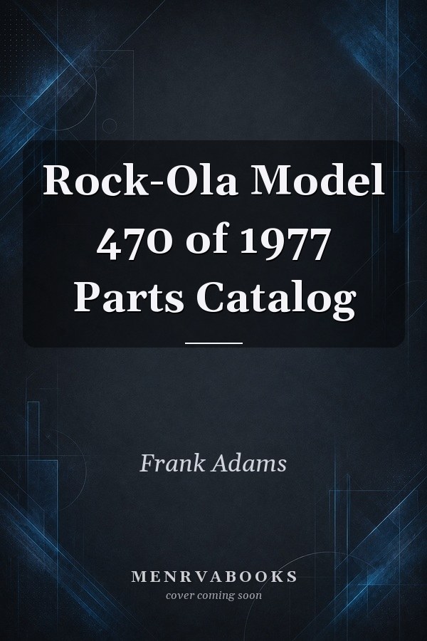 Rock-Ola Model 470 of 1977 Parts Catalog