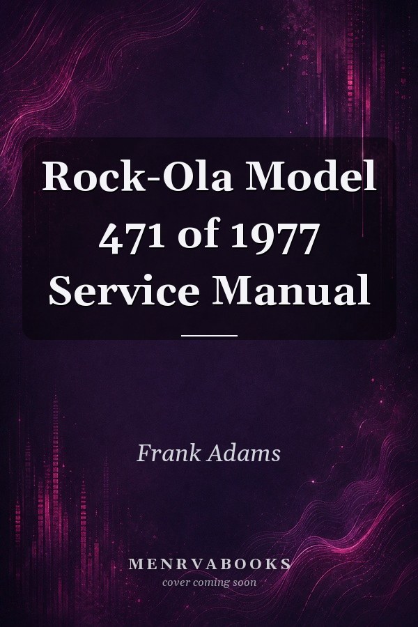 Rock-Ola Model 471 of 1977 Service Manual