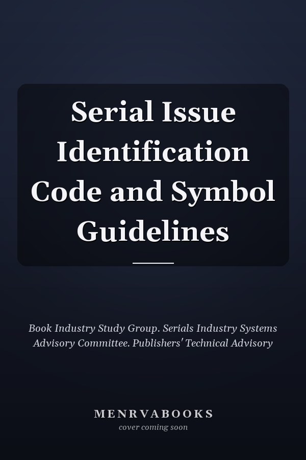 Serial Issue Identification Code and Symbol Guidelines