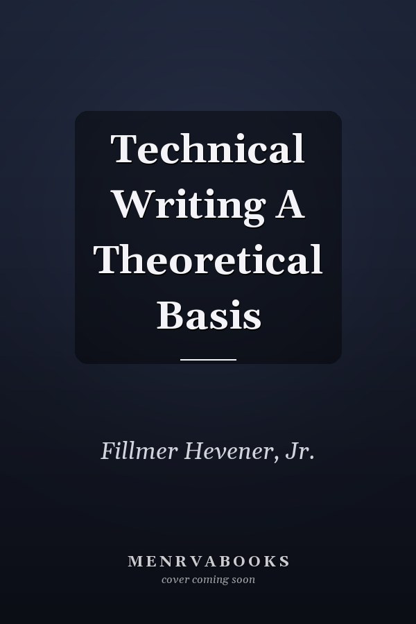 Technical Writing A Theoretical Basis