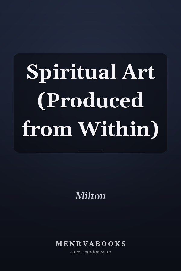 Spiritual Art (Produced from Within)