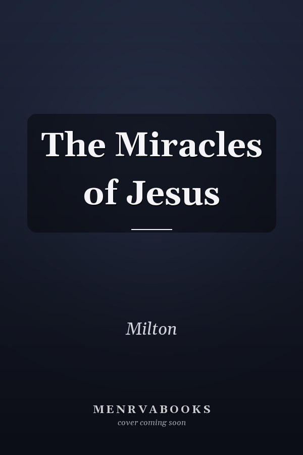 The Miracles of Jesus