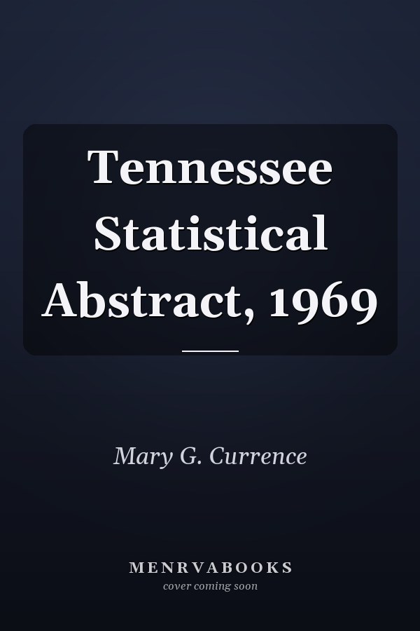 Tennessee Statistical Abstract, 1969