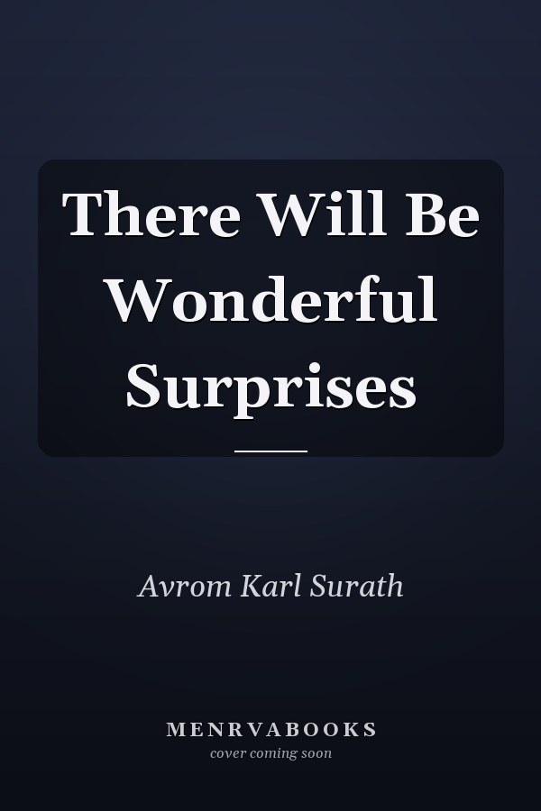 There Will Be Wonderful Surprises